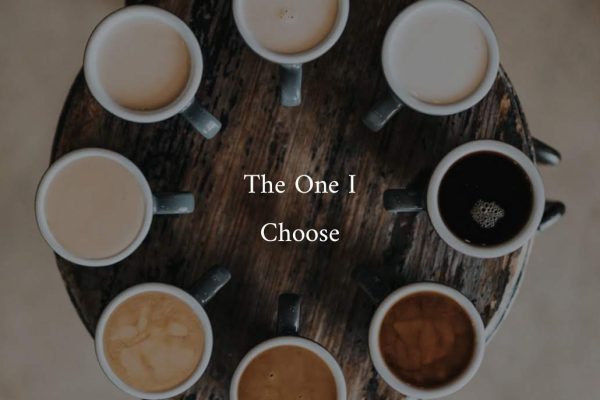 The One I Choose