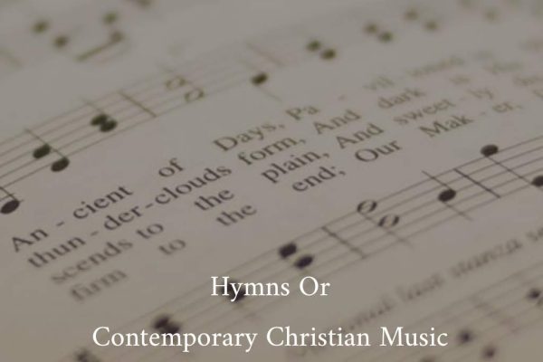 Hymns or Contemporary Christian Music