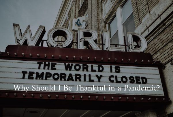 Why Should I Be Thankful in a Pandemic?