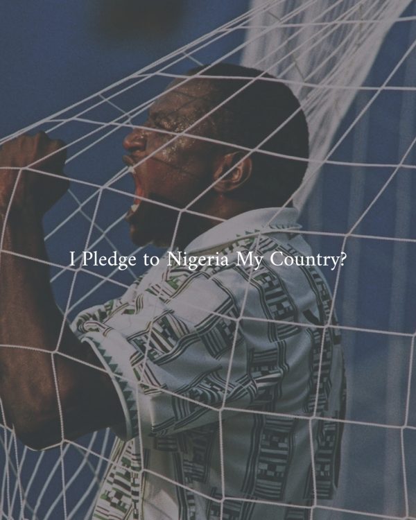 I Pledge to Nigeria My Country?