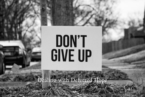 Dealing with Deferred Hope